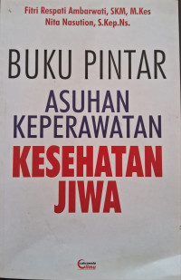 Image of Buku Pintar Asuhan Keperawatan Kesehatan Jasmani