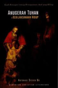 Image of Anugerah Tuhan & Kebijaksanaan Hidup