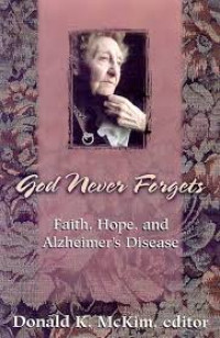 Image of God Never Forget; Faith, Hpe, and Alzheimer's Disearse