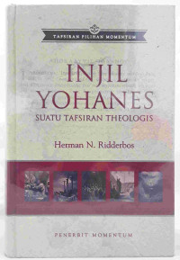 Image of Injil Yhanes satu tafsiran theologis