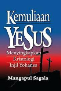 Image of Kemuliaan Yesus Menyingkapkan Kristologi Injil Yohanes