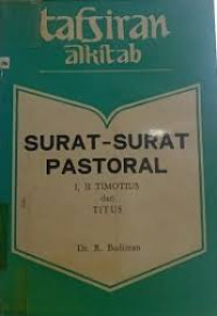 Image of Tafsiran alkitab surat-surat pastoral 1,2 timotius dan titus