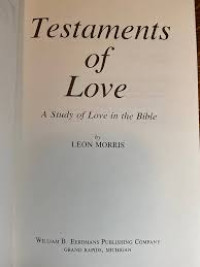 Image of Testaments of Love: A Study of Love in the Bible