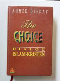 Image of The Choice Dialog Islam-Kristen