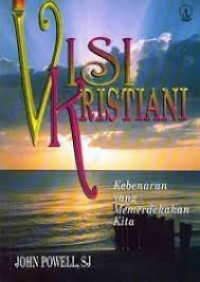 Image of Visi Kristiani: Kebenaran yang Memerdekakan Kita