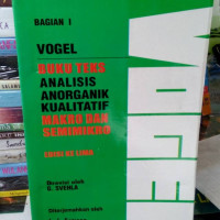 Image of Vogel buku teks analisis anorganik kualitatif Bagian 1