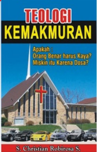 Image of Teologi Kemakmuran: Apakah Orang Benar harus Kaya? Miskin itu karena Dosa?